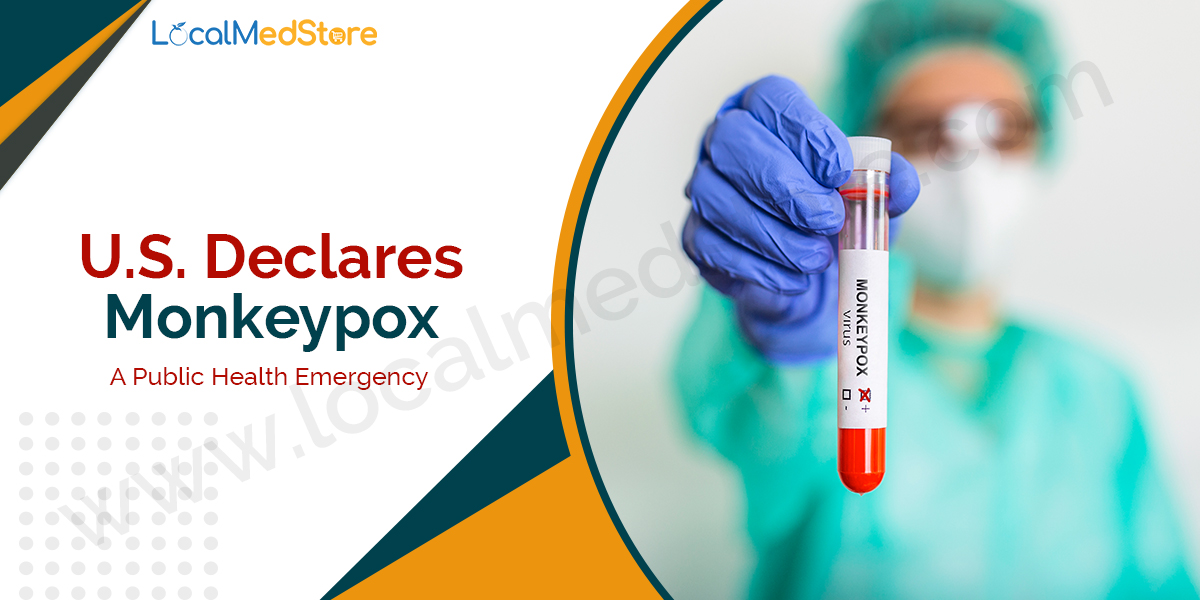 U.S. Declares Monkeypox a Public Health Emergency